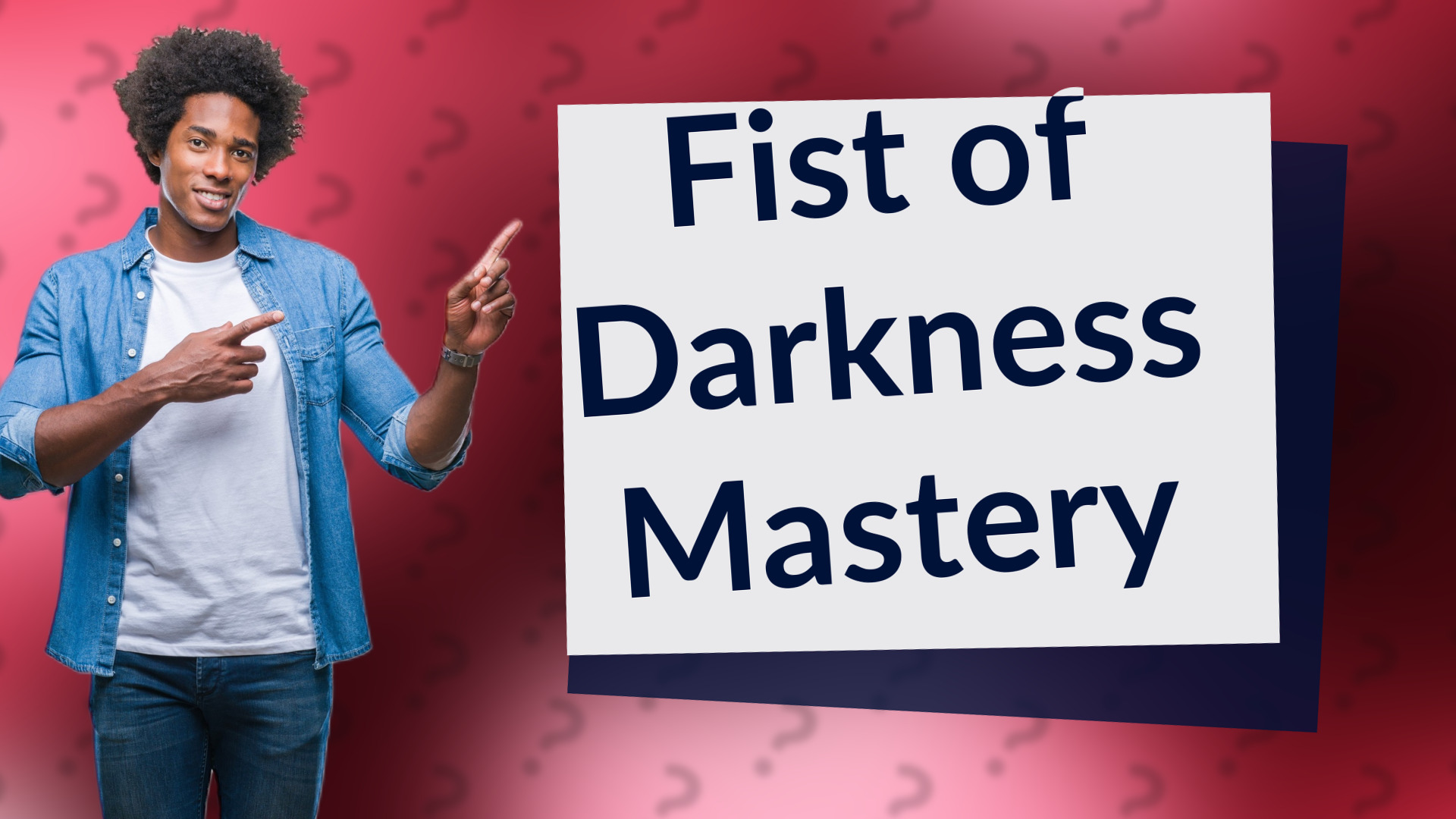 Fist of Darkness Mastery