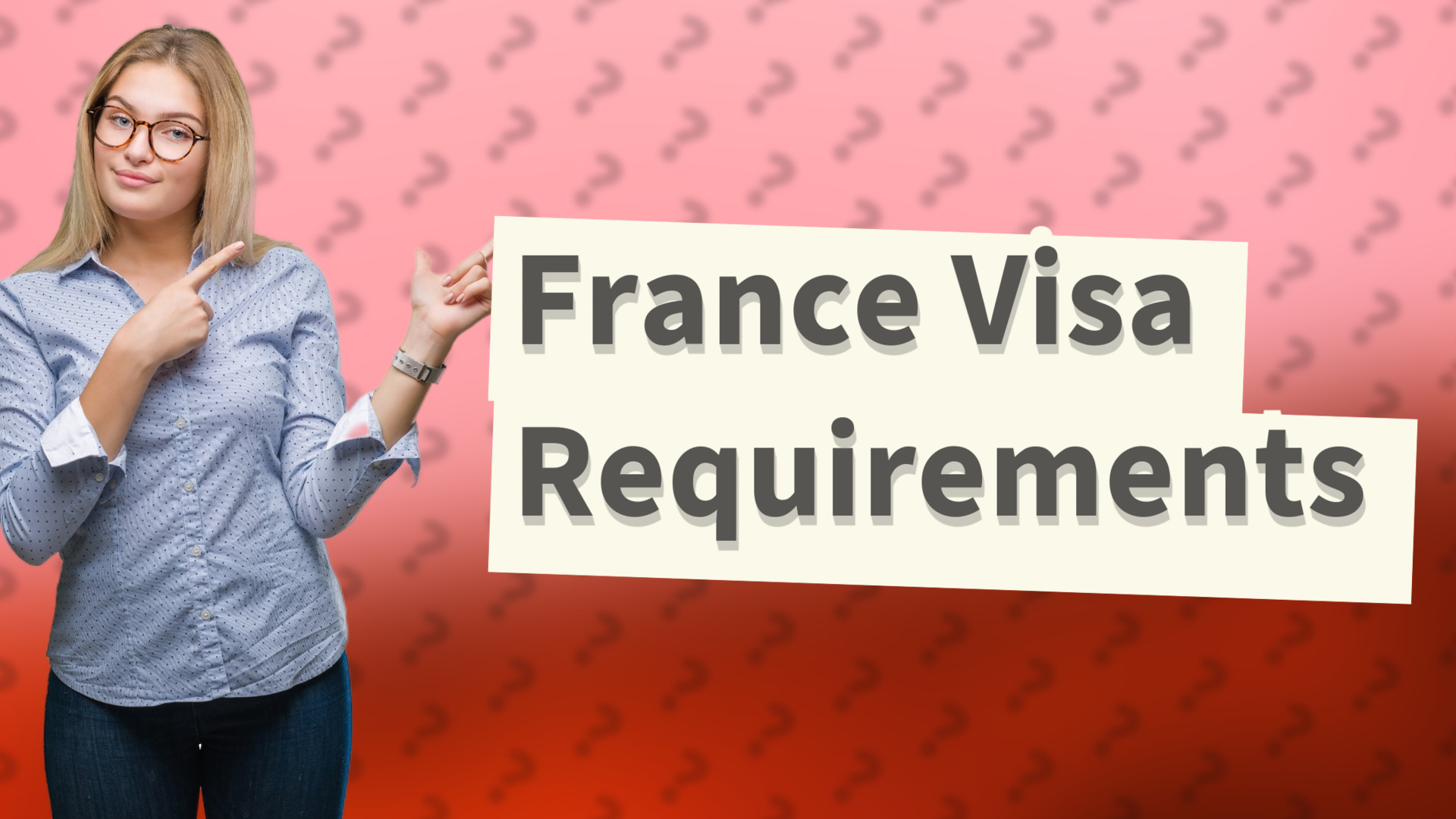 France Visa Requirements