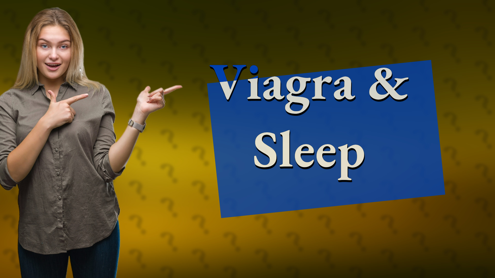 Viagra & Sleep