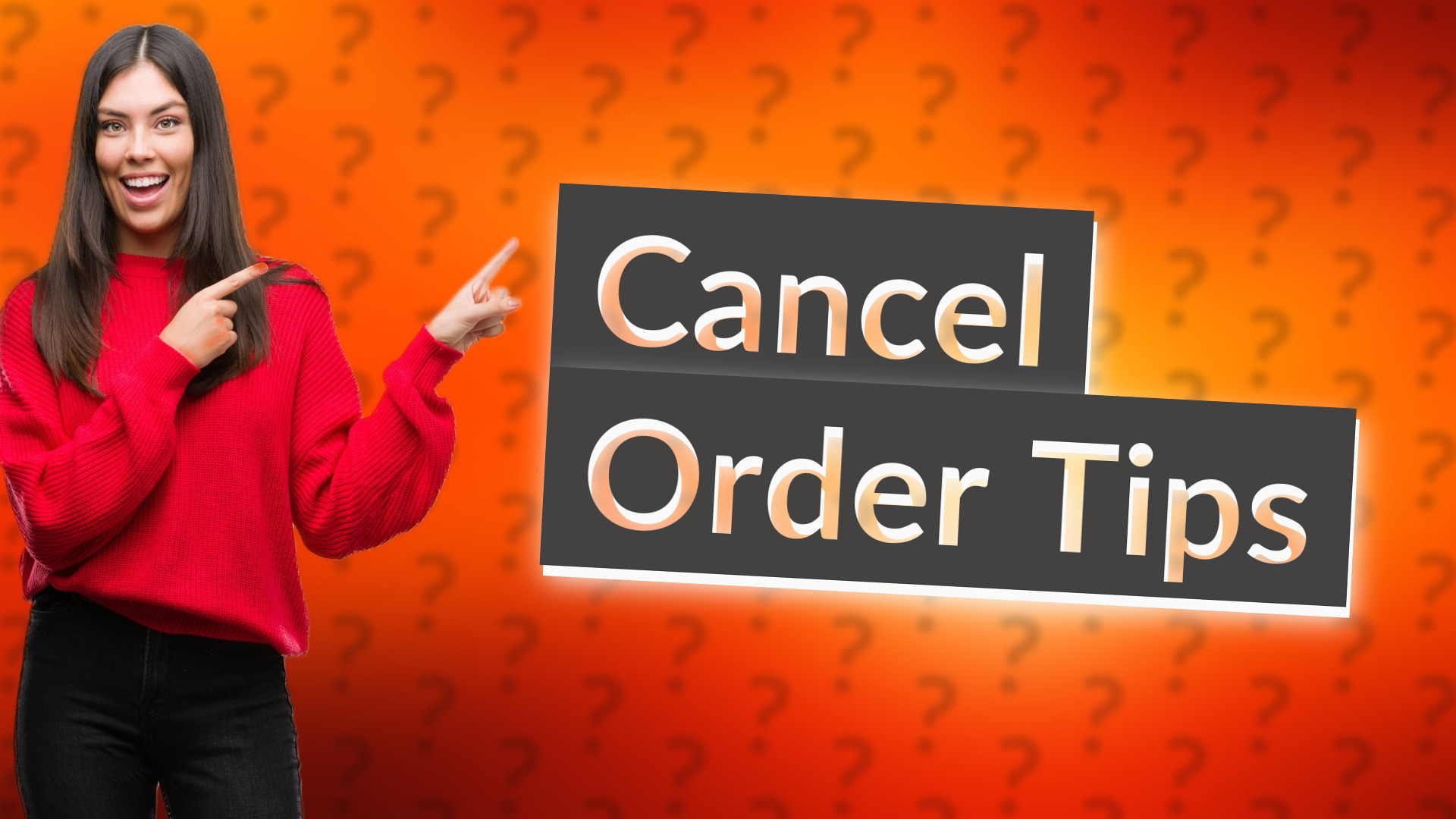Cancel Order Tips