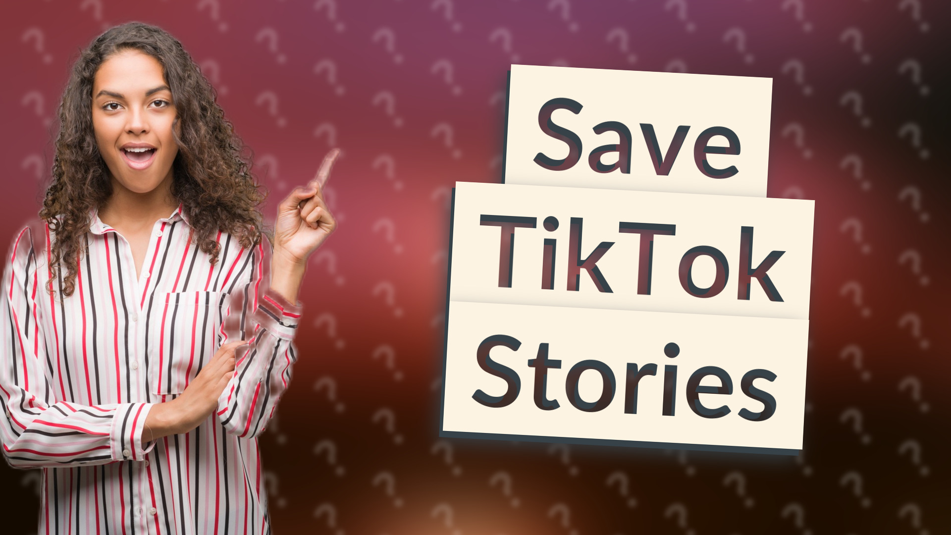 Save TikTok Stories