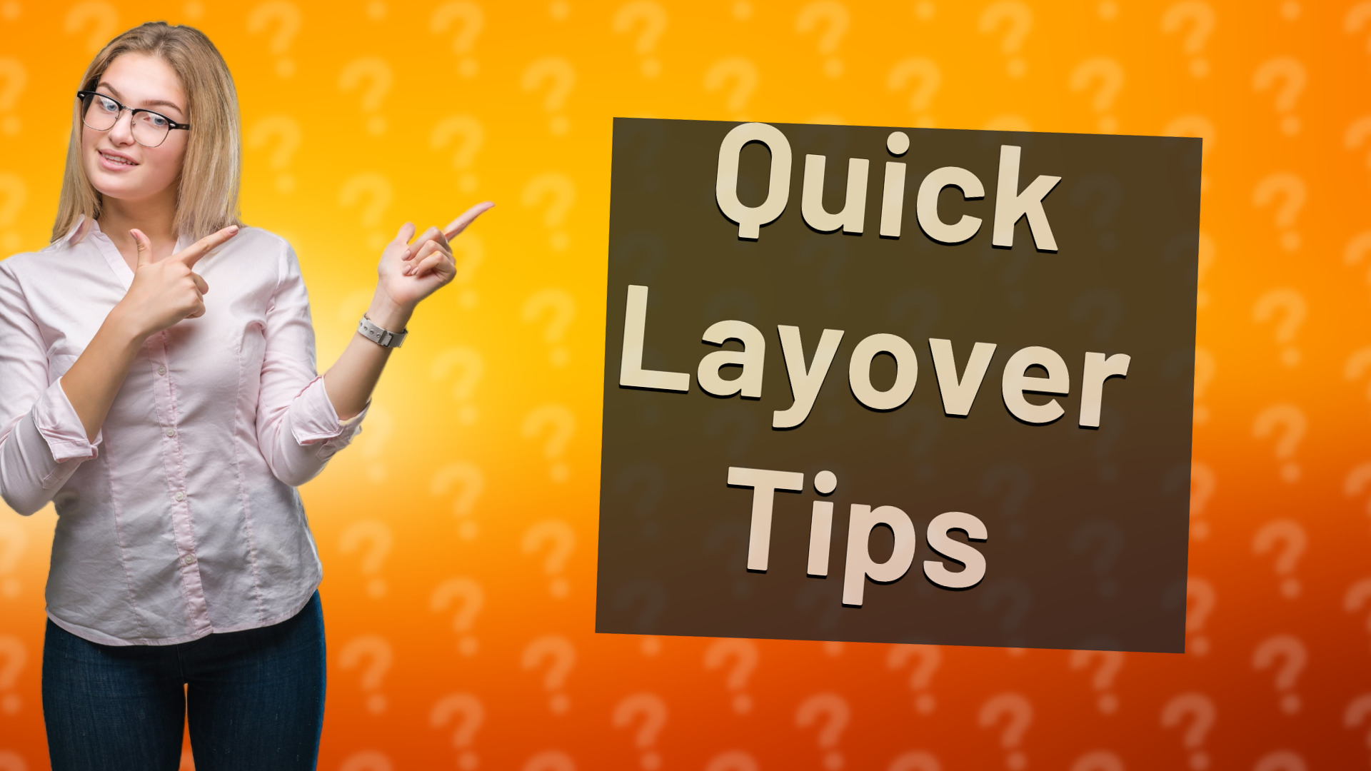 Quick Layover Tips