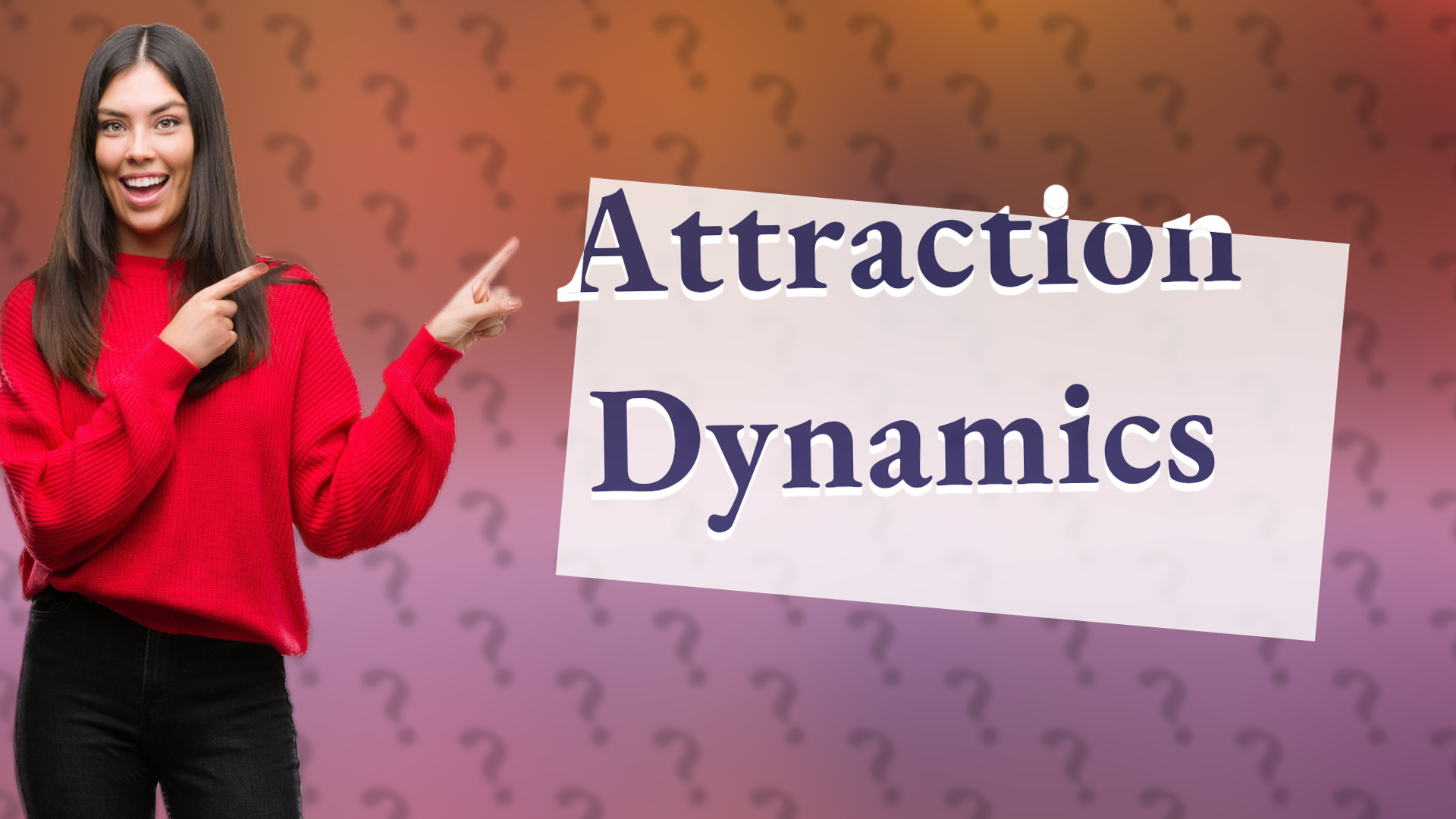 Attraction Dynamics