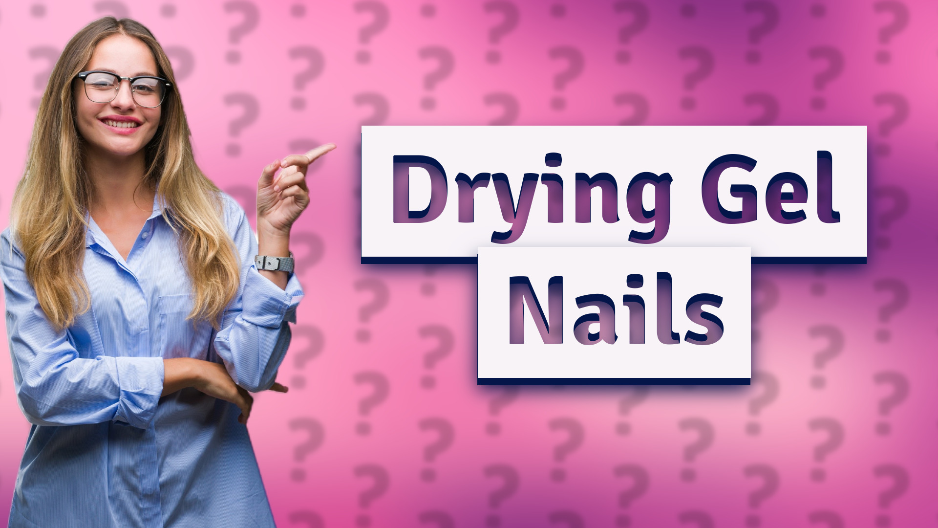 Drying Gel Nails