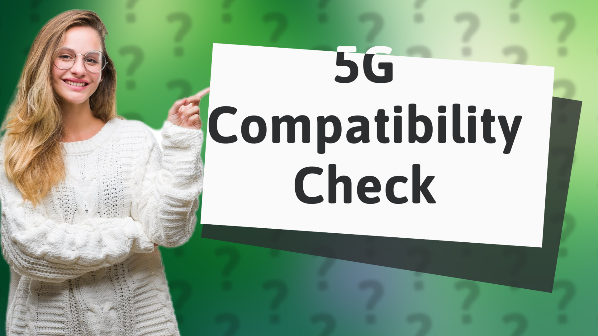 5G Compatibility Check