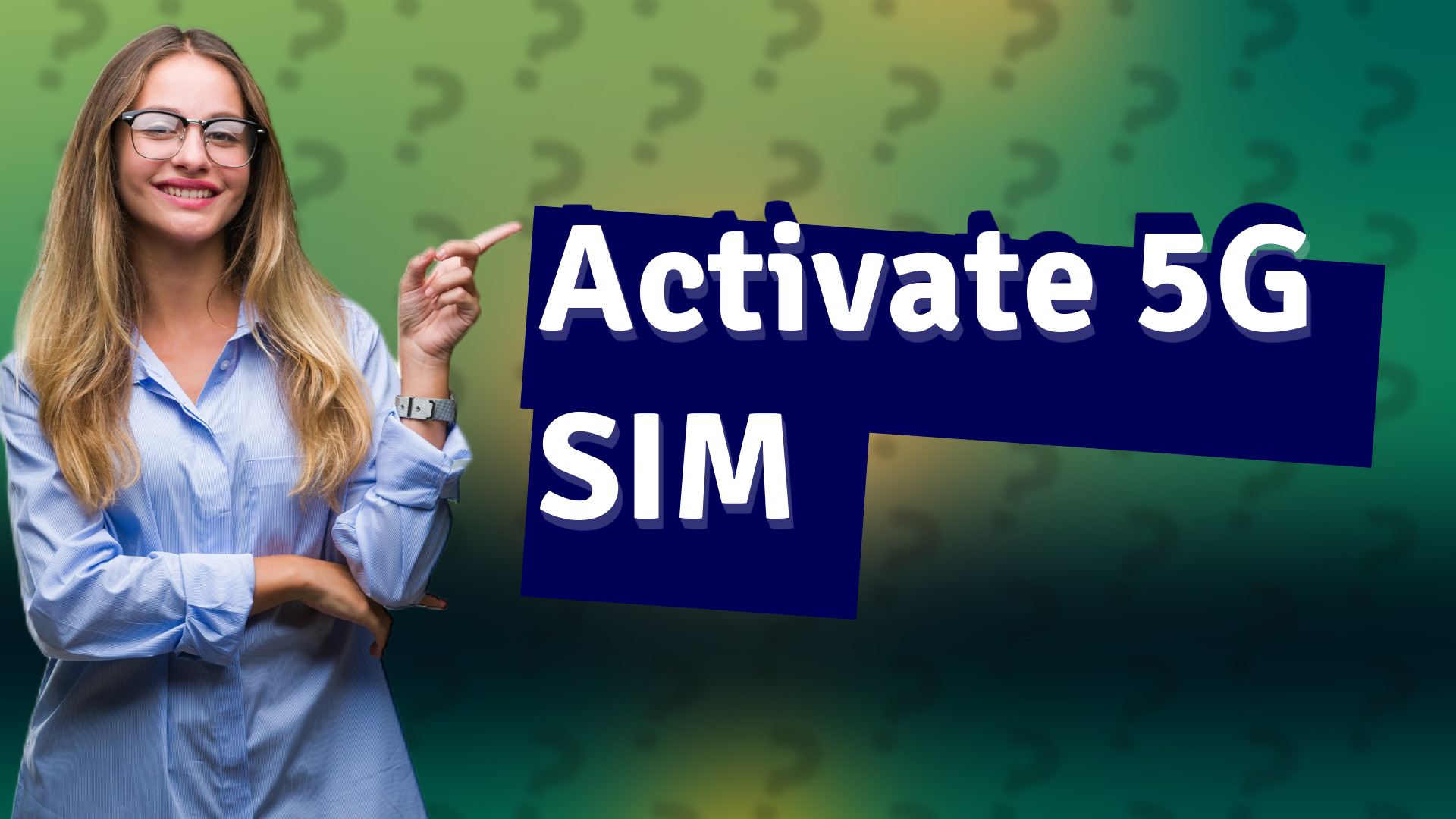 Activate 5G SIM