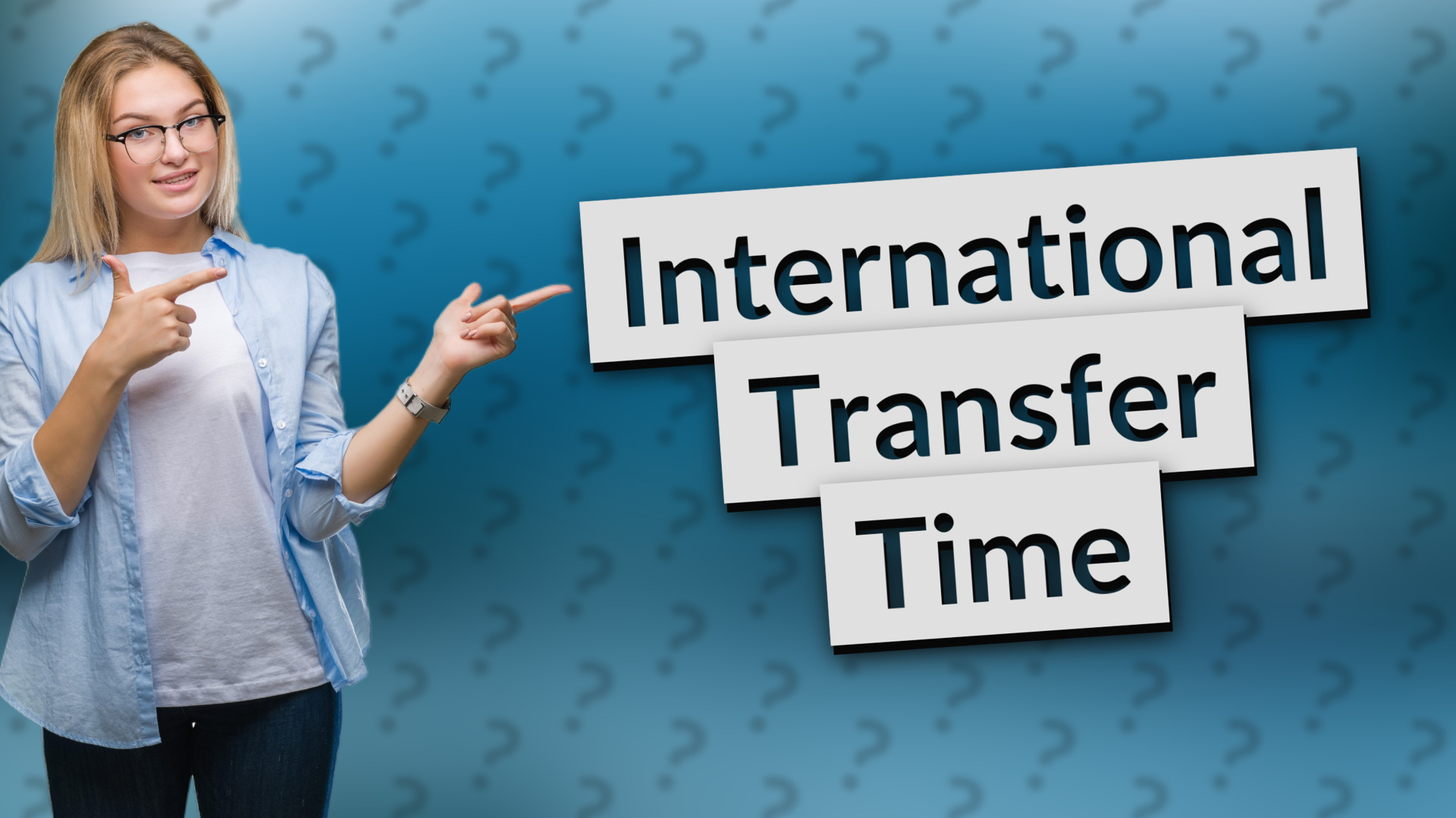 International Transfer Time