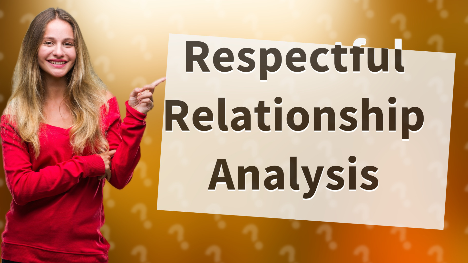 Respectful Relationship Analysis