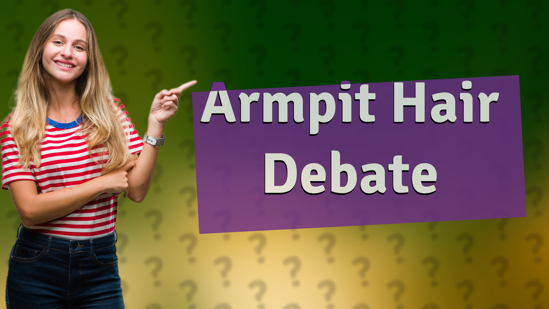 Armpit Hair Debate