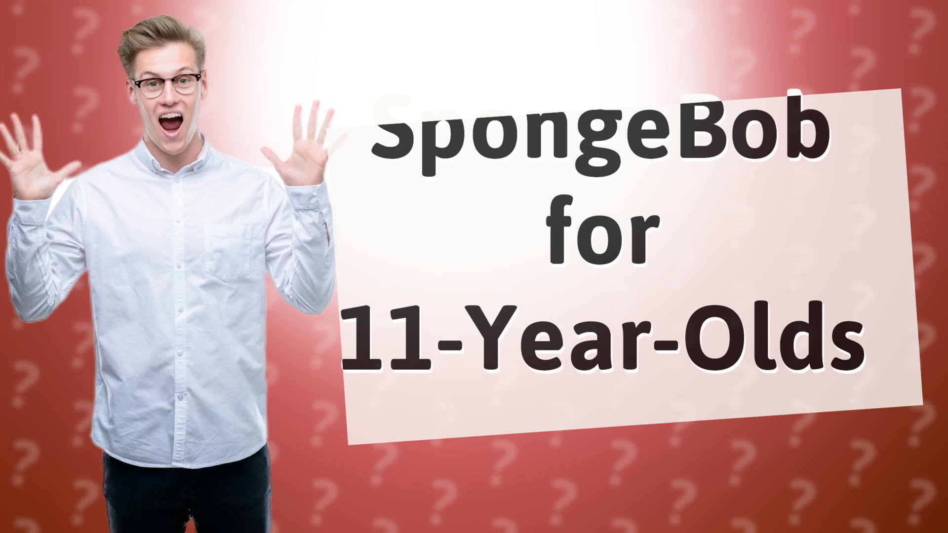 SpongeBob for 11-Year-Olds