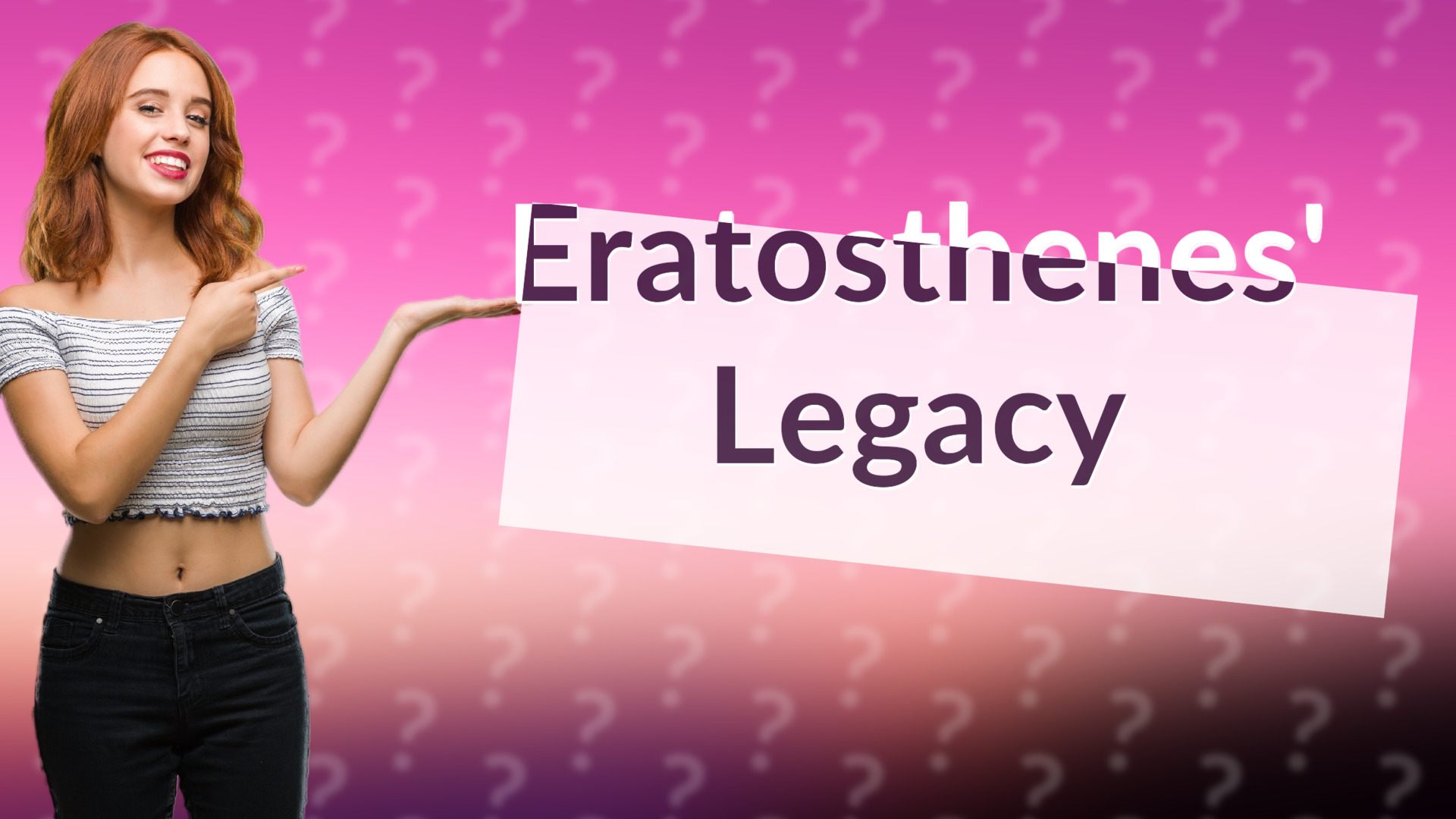 Eratosthenes' Legacy