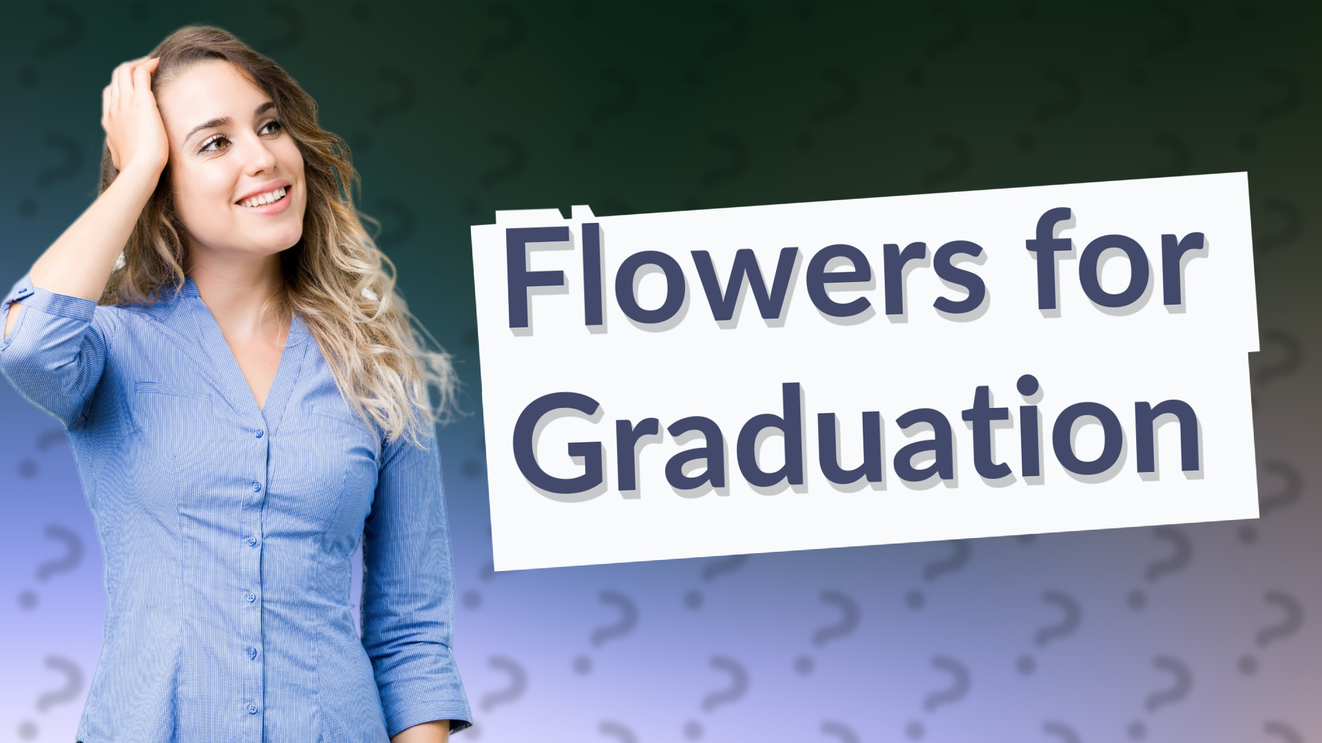 Flowers for Graduation