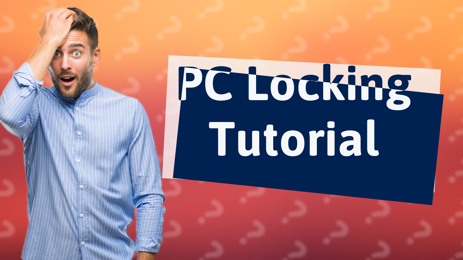 PC Locking Tutorial