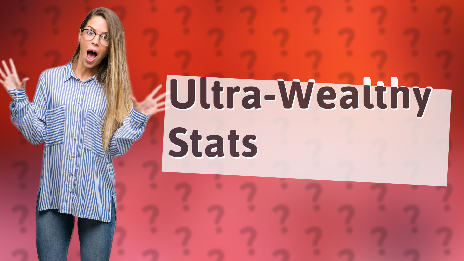 Ultra-Wealthy Stats