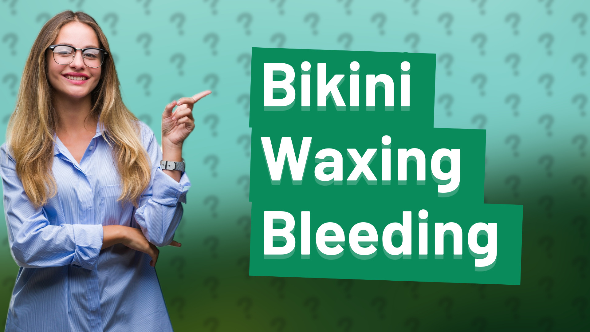 Bikini Waxing Bleeding