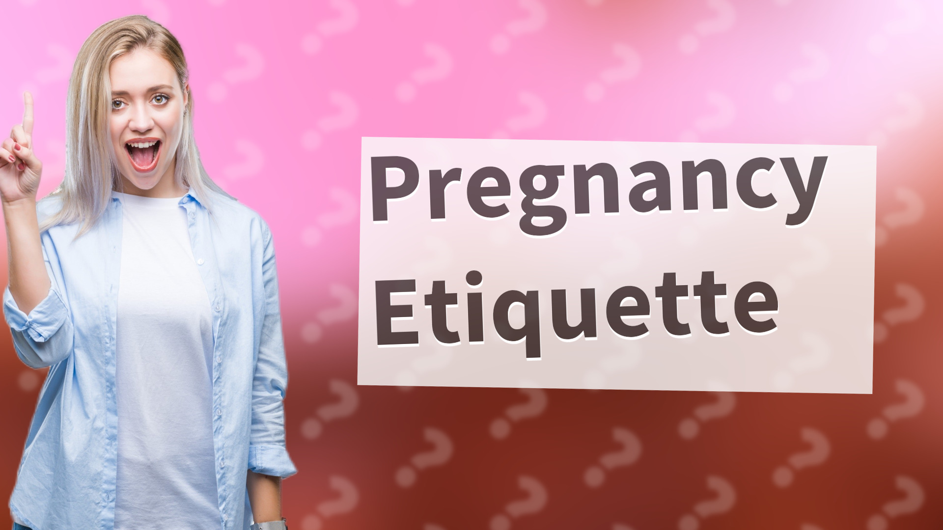 Pregnancy Etiquette