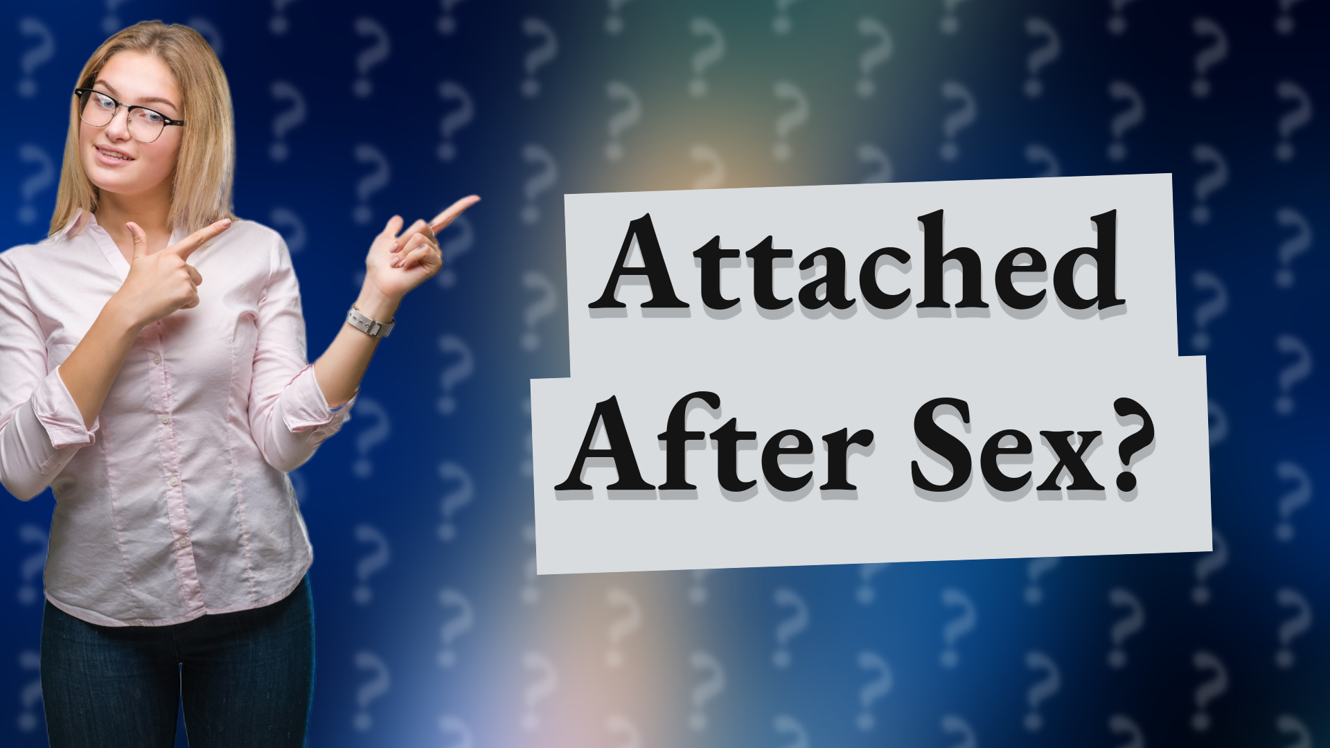 Attached After Sex?