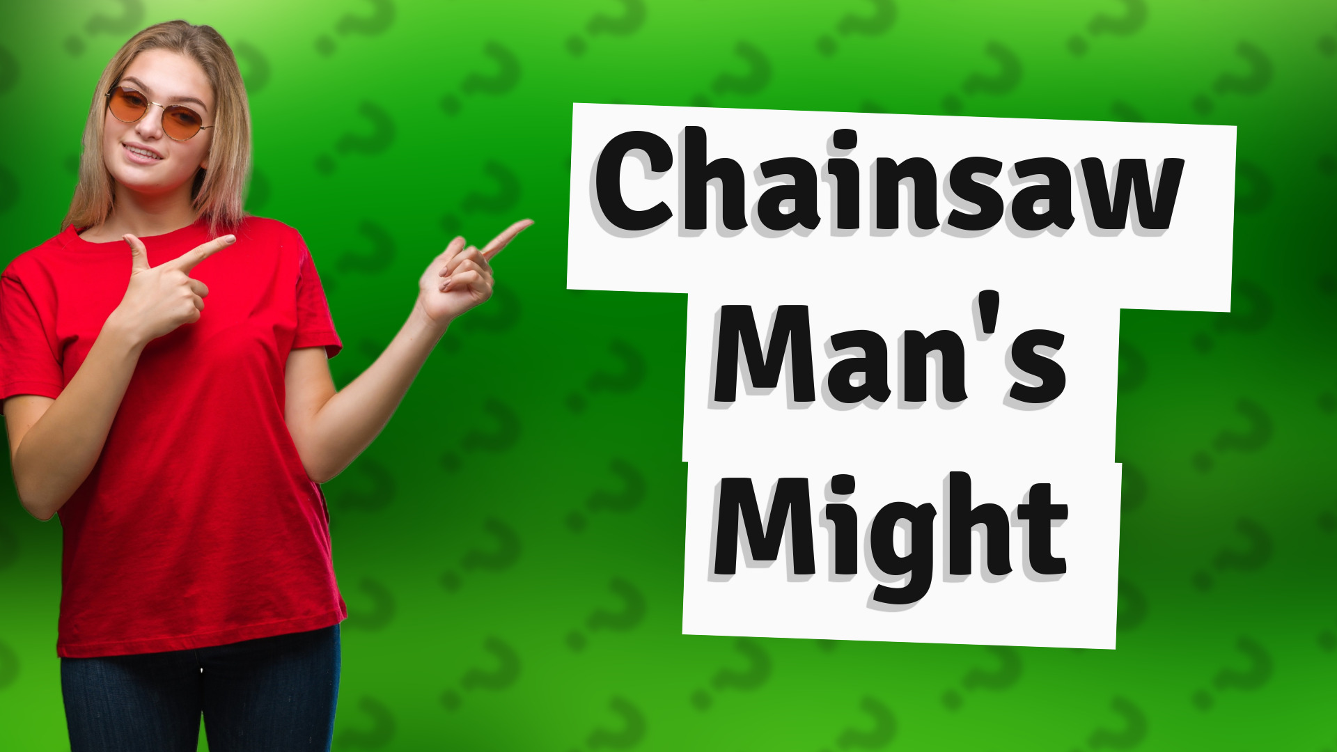Chainsaw Man's Might