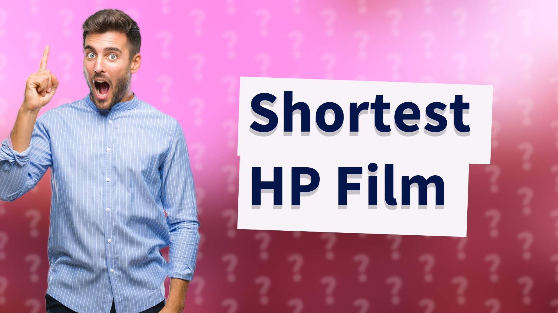 Shortest HP Film