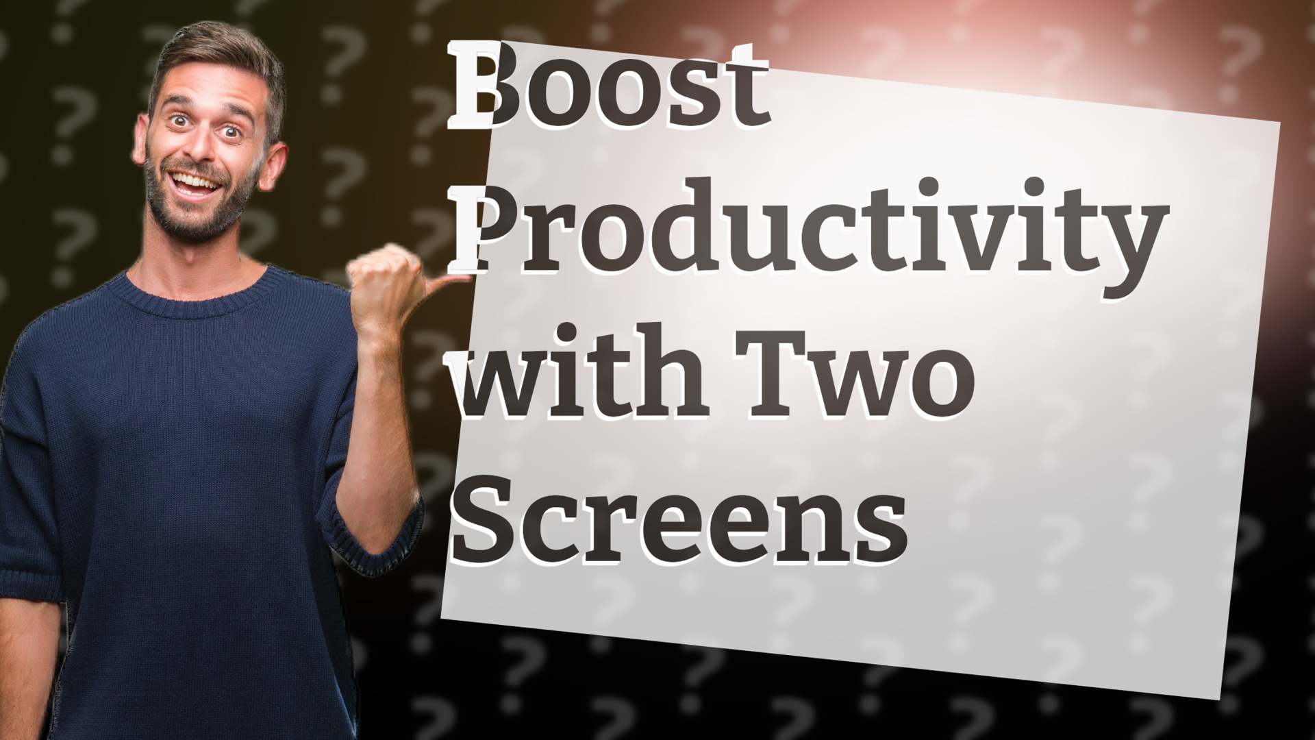 Boost Productivity with Two Screens
