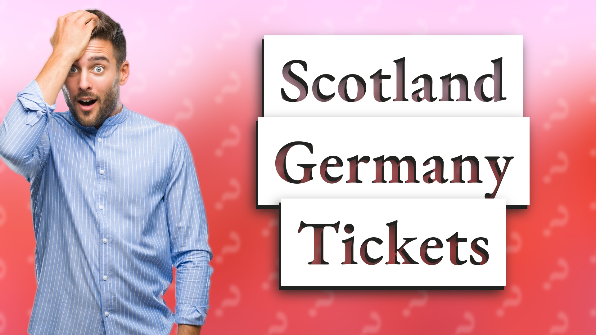 Scotland Germany Tickets
