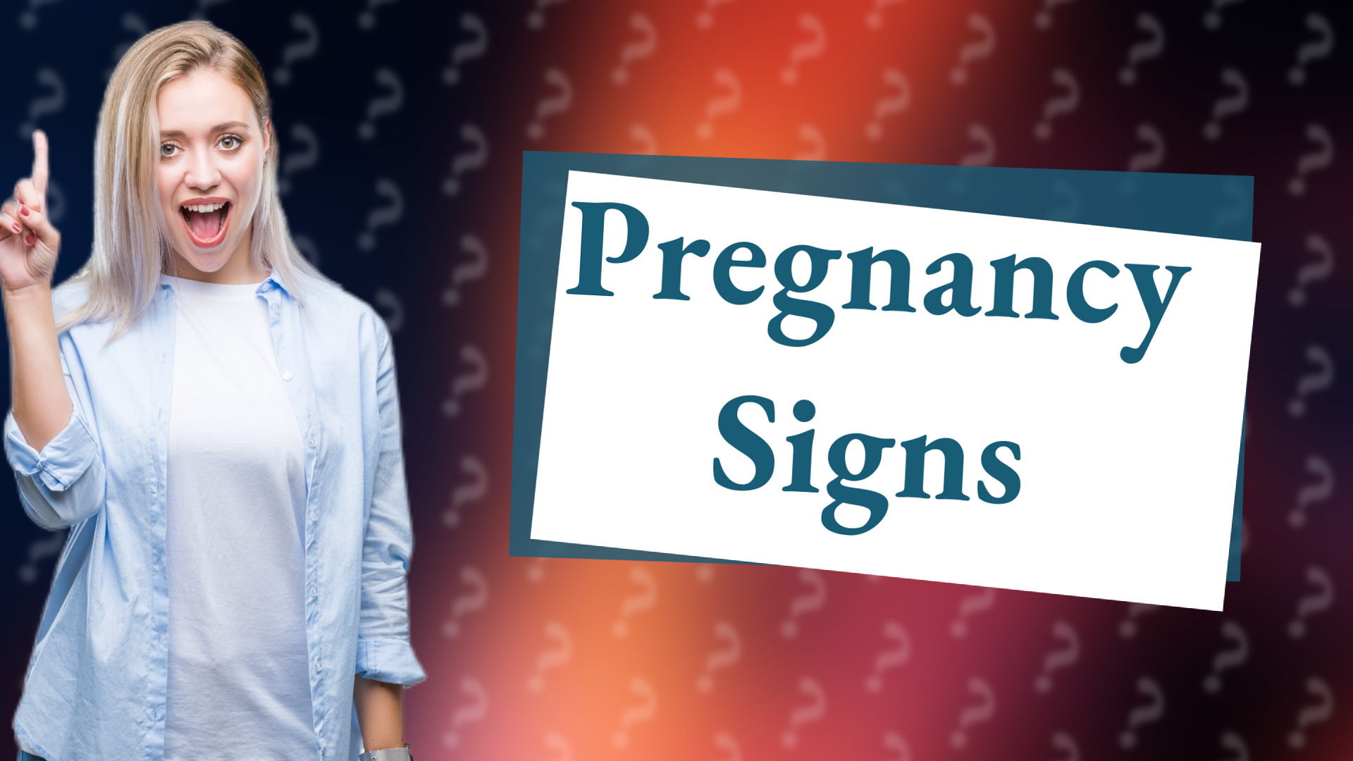 Pregnancy Signs
