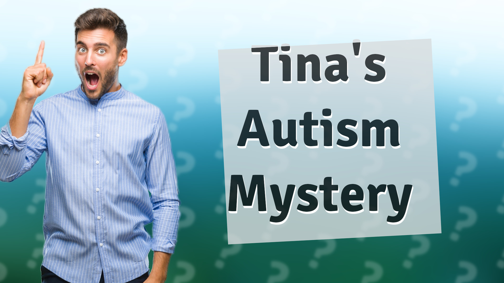 Tina's Autism Mystery