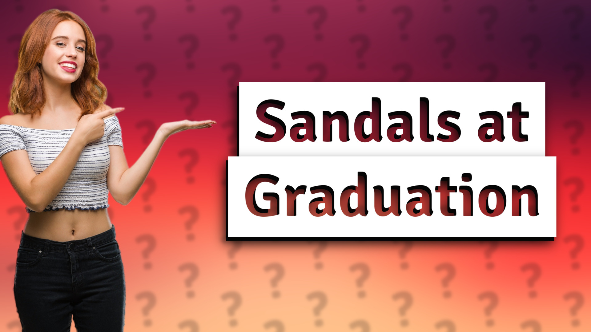 Sandals at Graduation