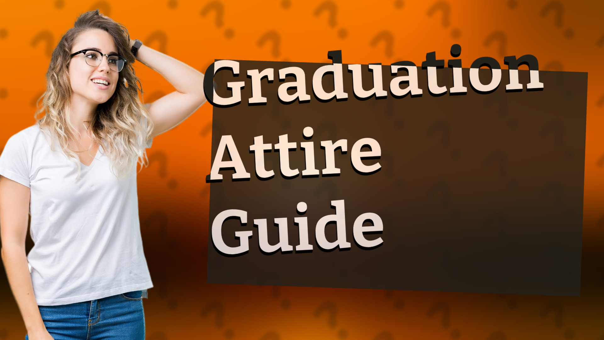 Graduation Attire Guide