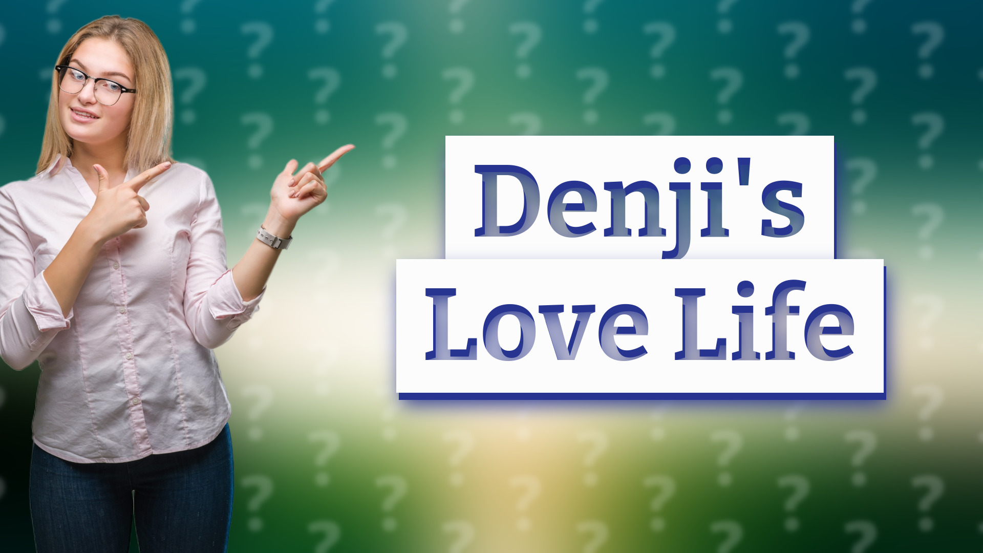 Denji's Love Life