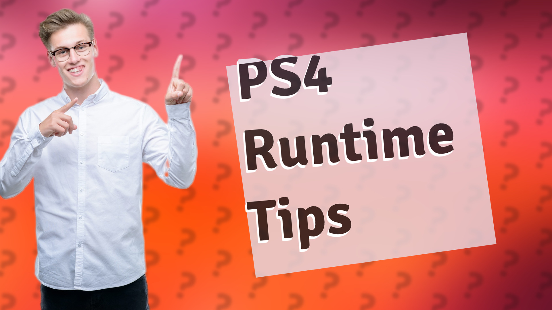PS4 Runtime Tips