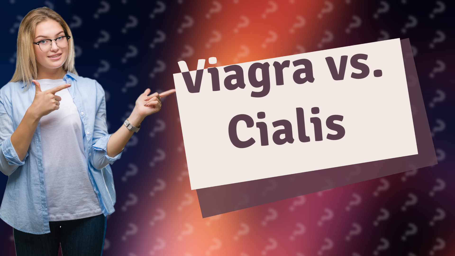 Viagra vs. Cialis