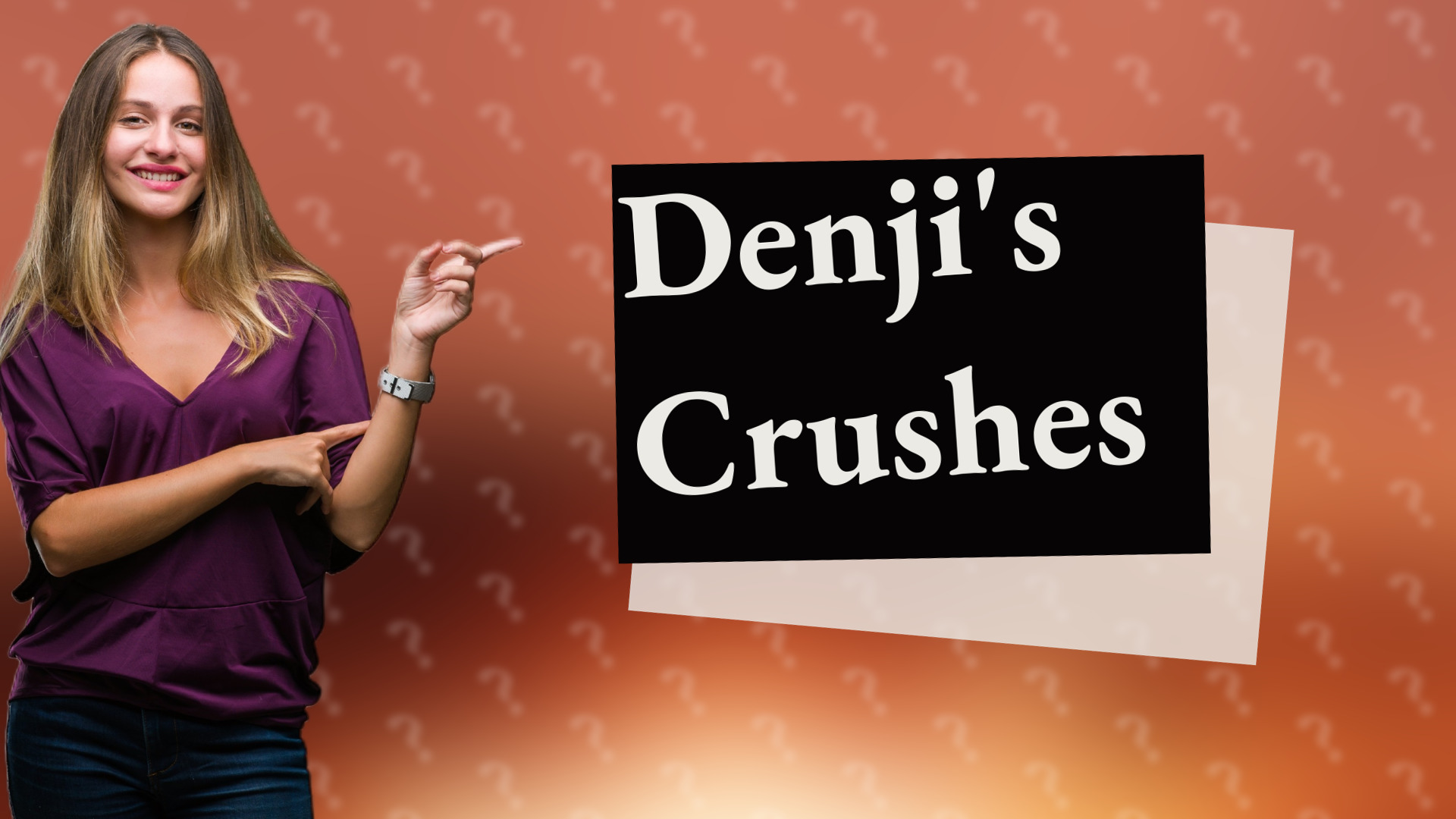 Denji's Crushes