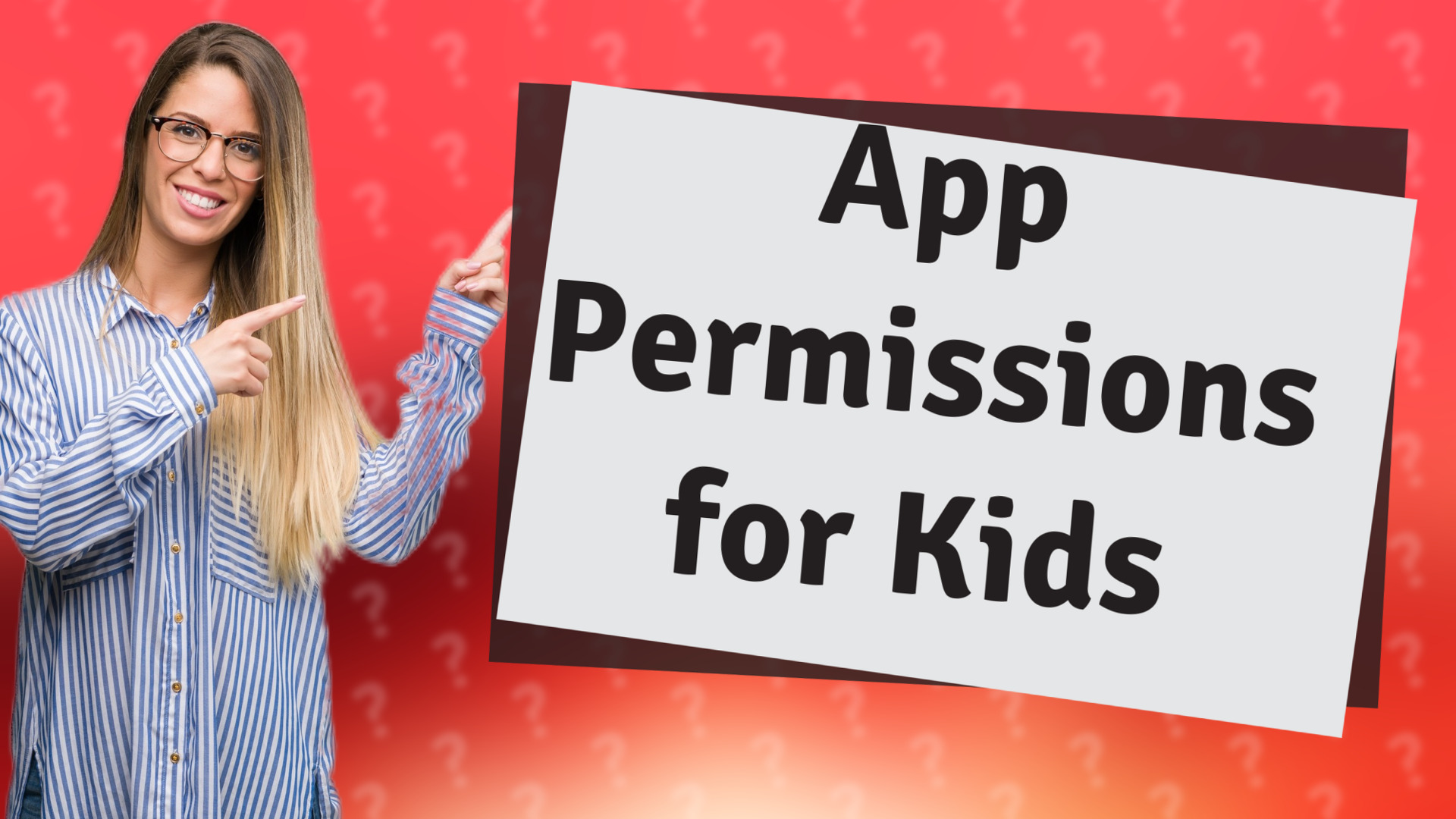 App Permissions for Kids