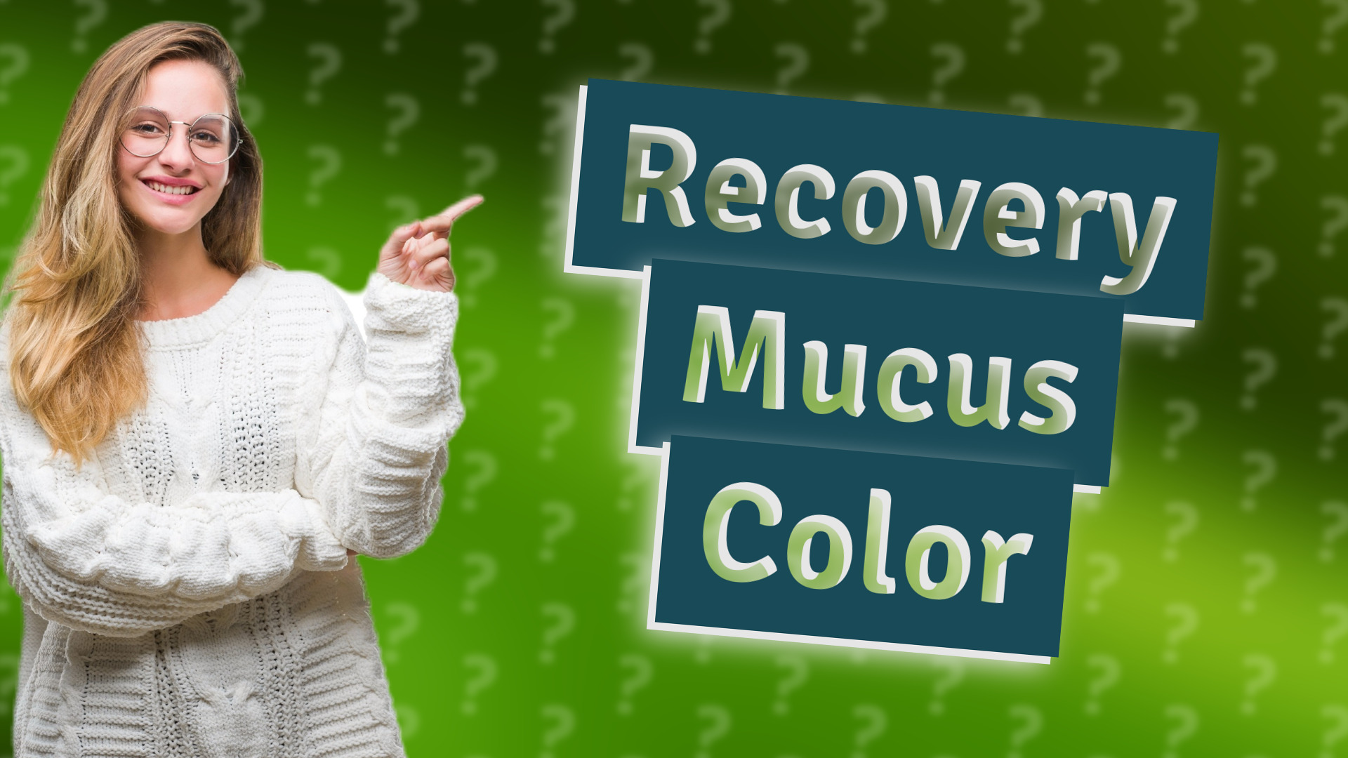 Recovery Mucus Color