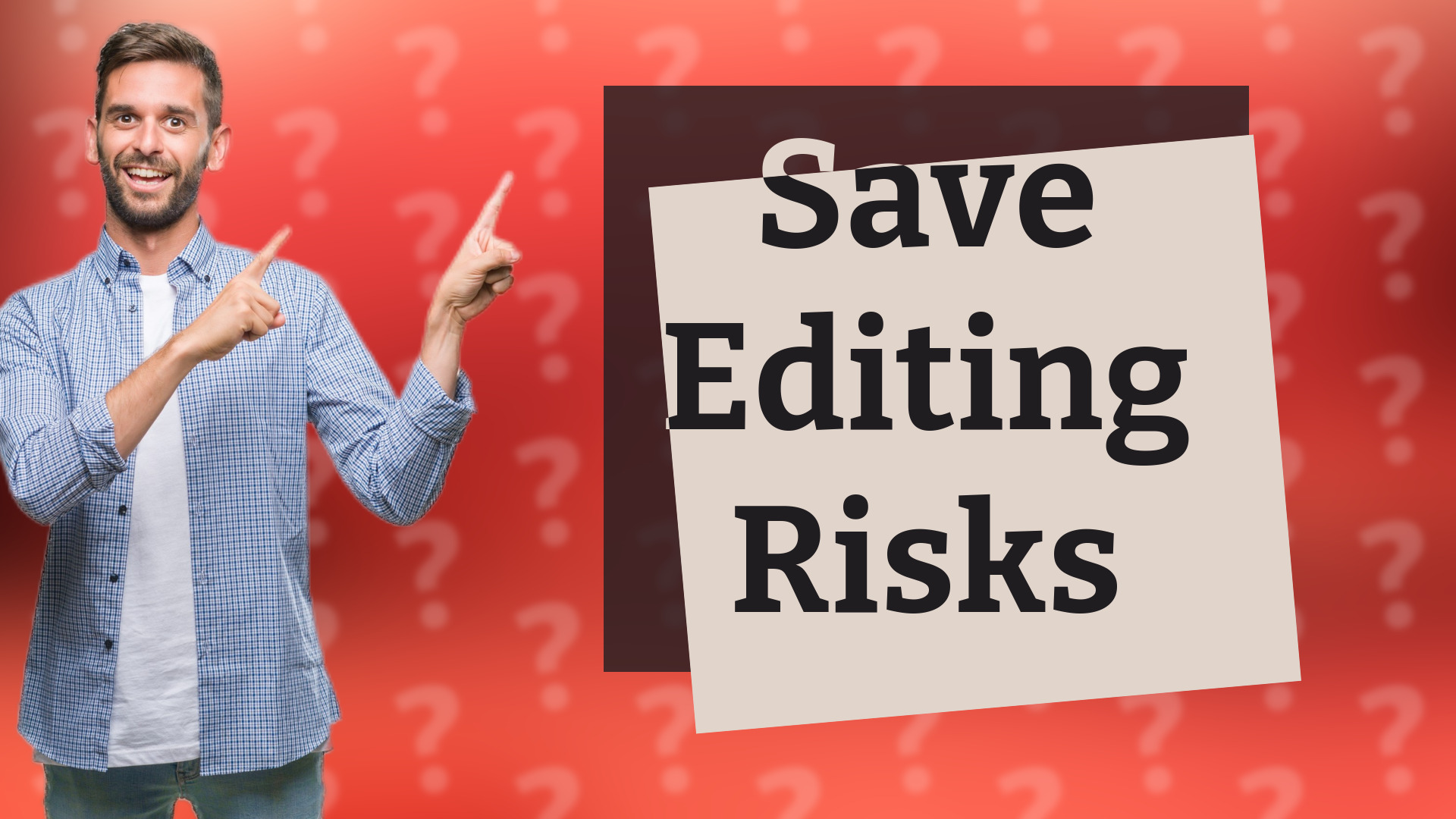 Save Editing Risks