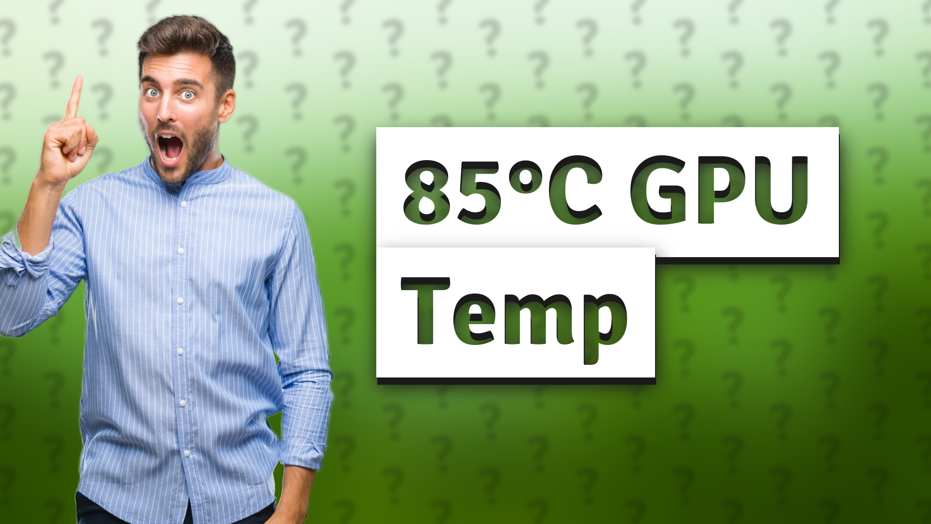 85°C GPU Temp