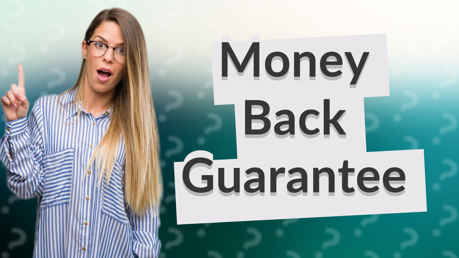 Money Back Guarantee