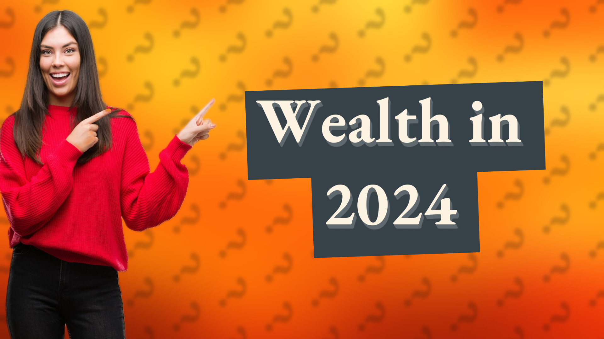 Wealth in 2024