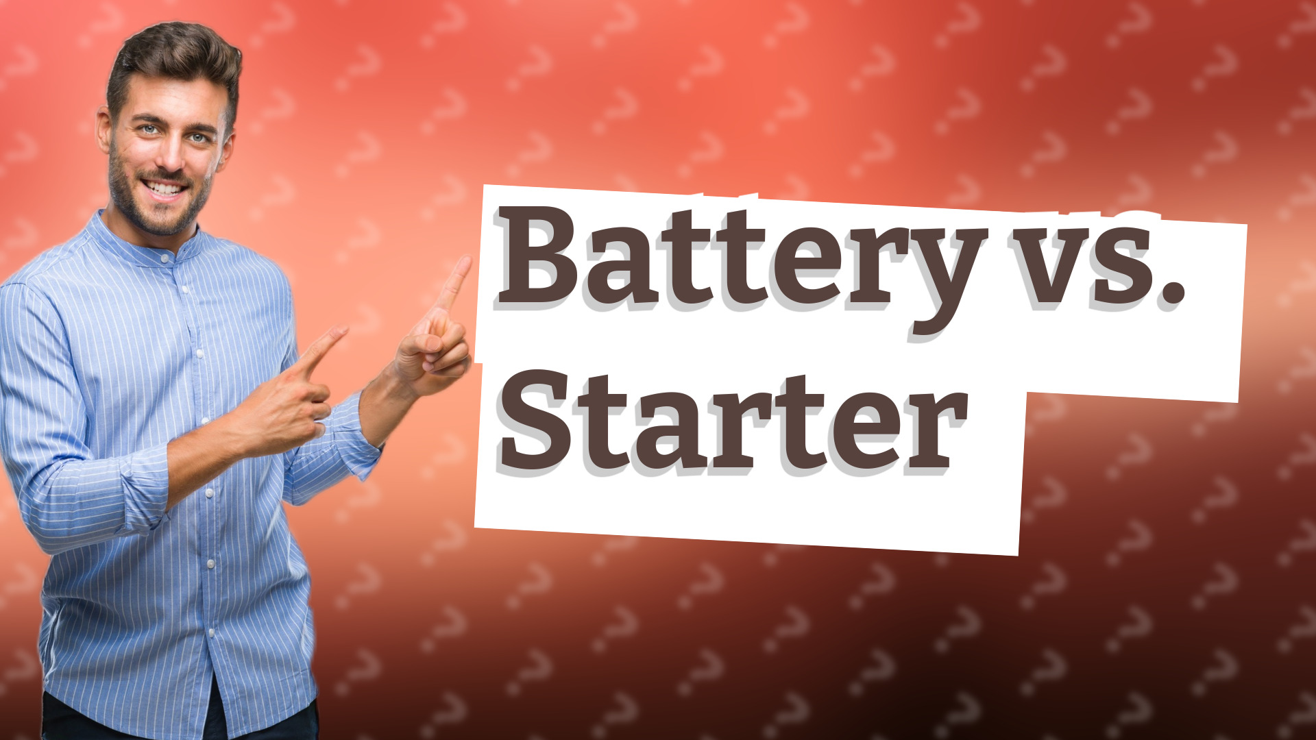 Battery vs. Starter