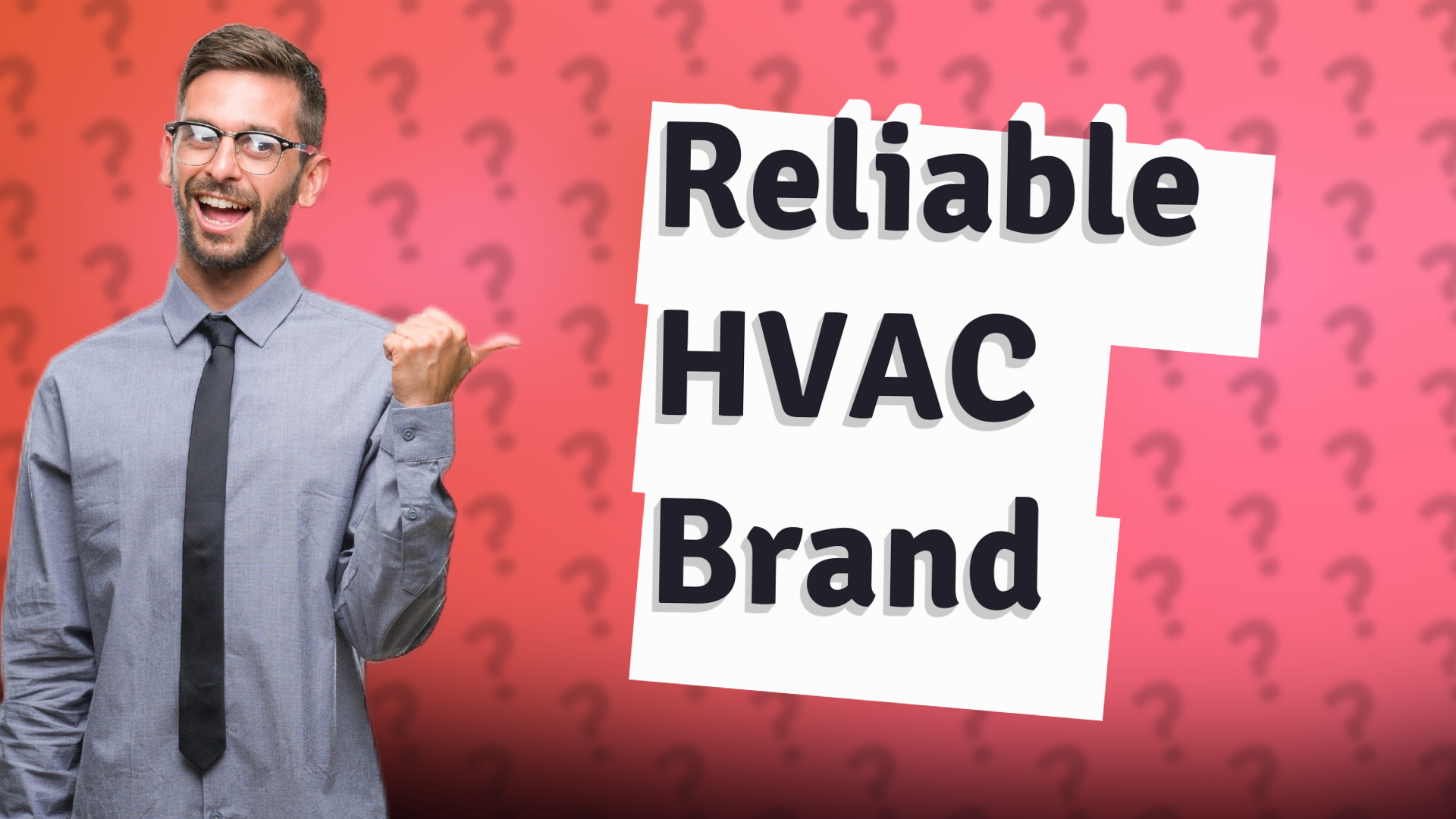 Reliable HVAC Brand