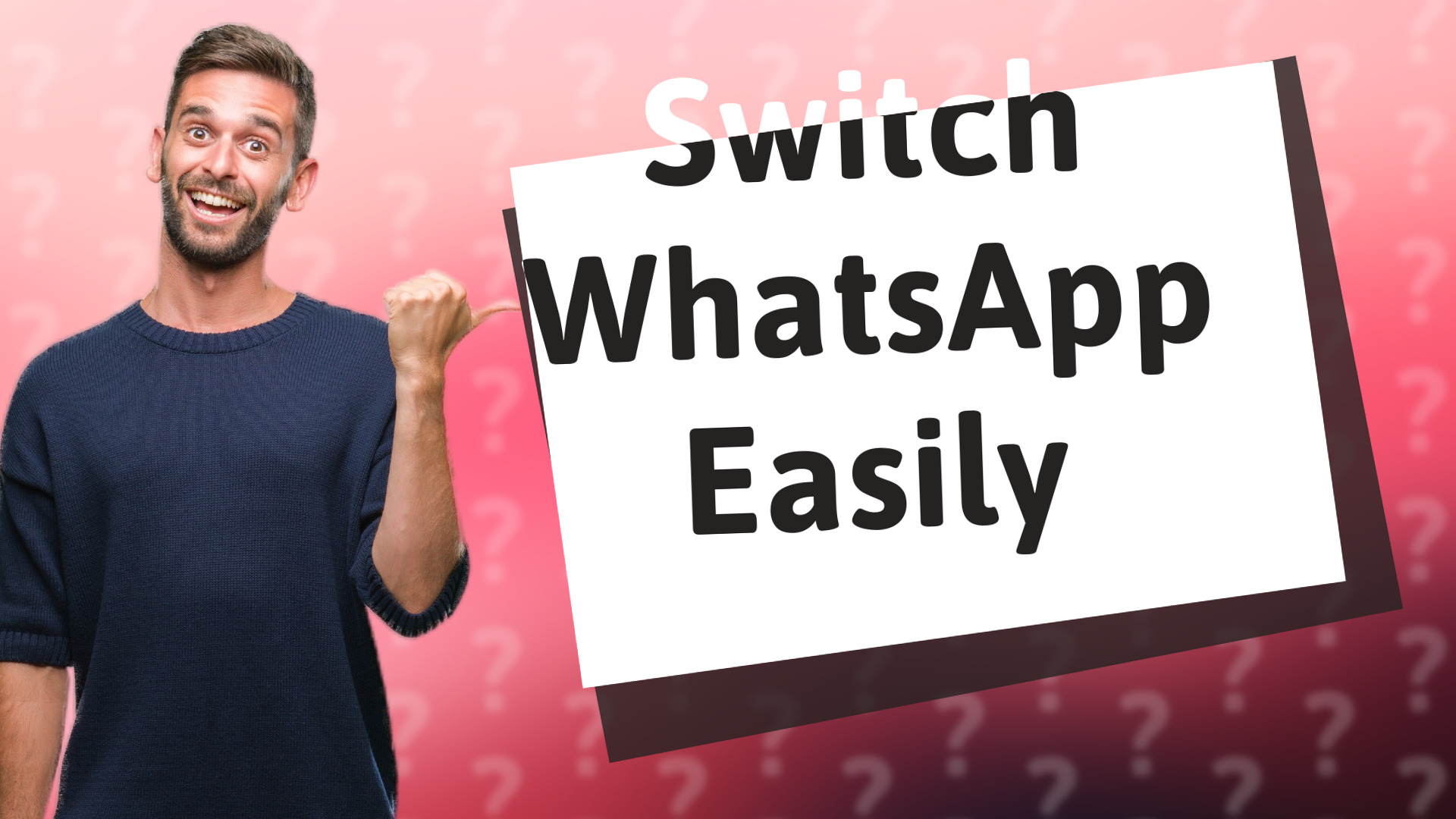 Switch WhatsApp Easily