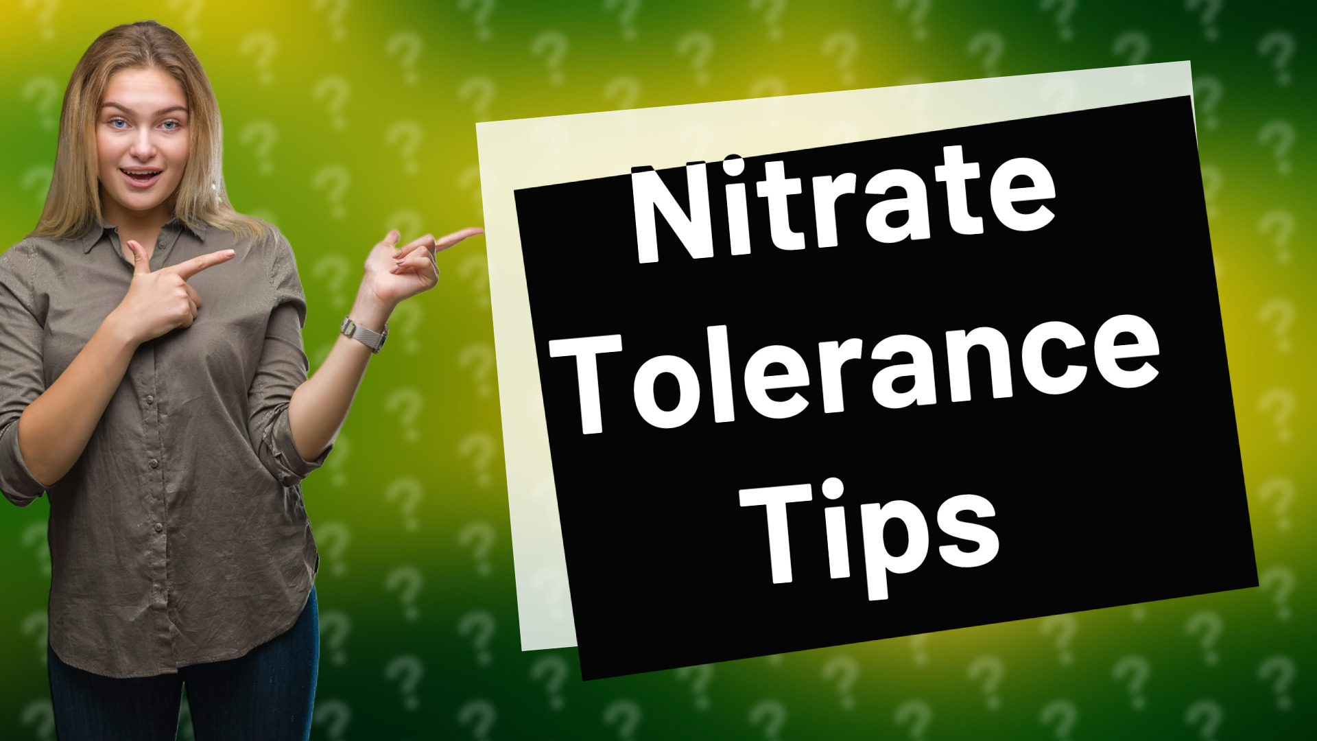 Nitrate Tolerance Tips