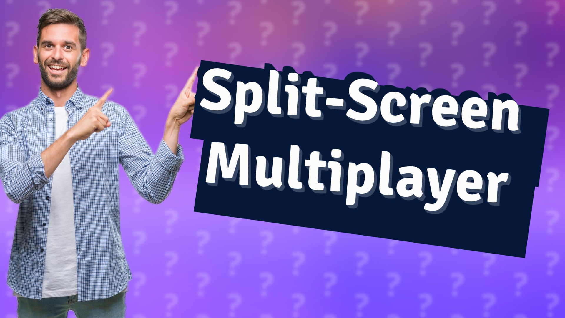 Split-Screen Multiplayer