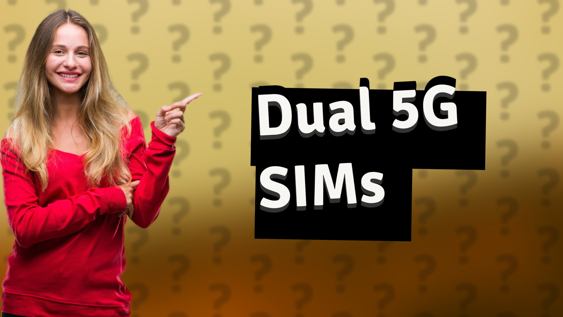 Dual 5G SIMs