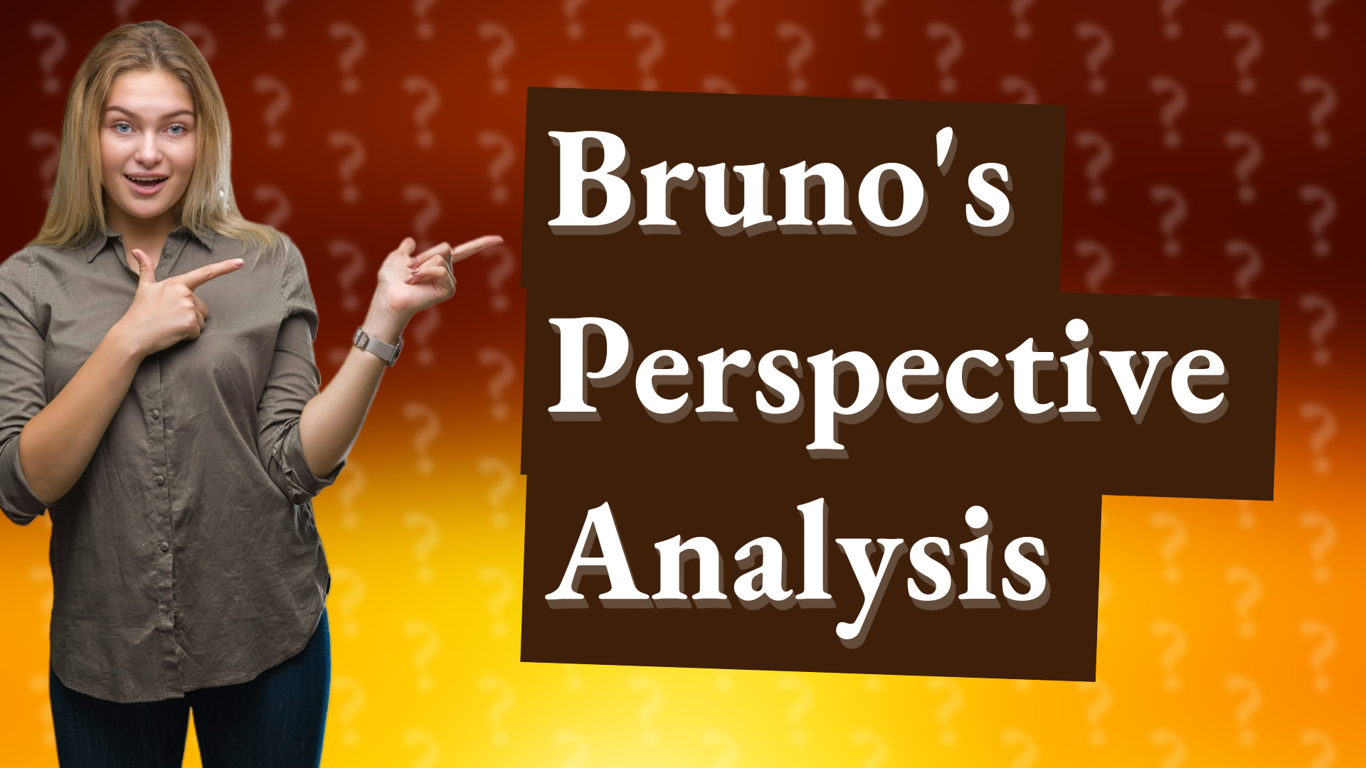 Bruno's Perspective Analysis