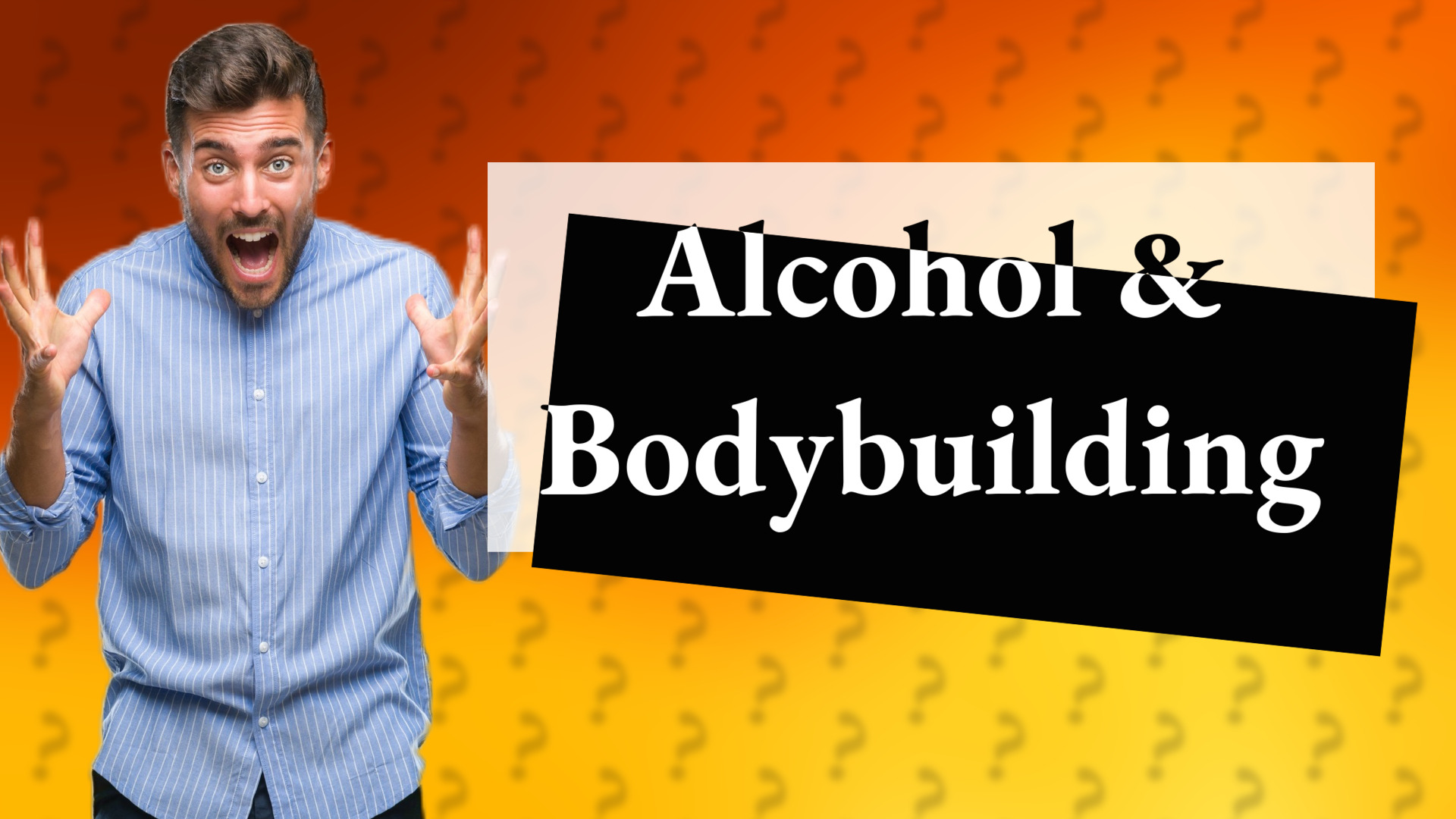 Alcohol & Bodybuilding