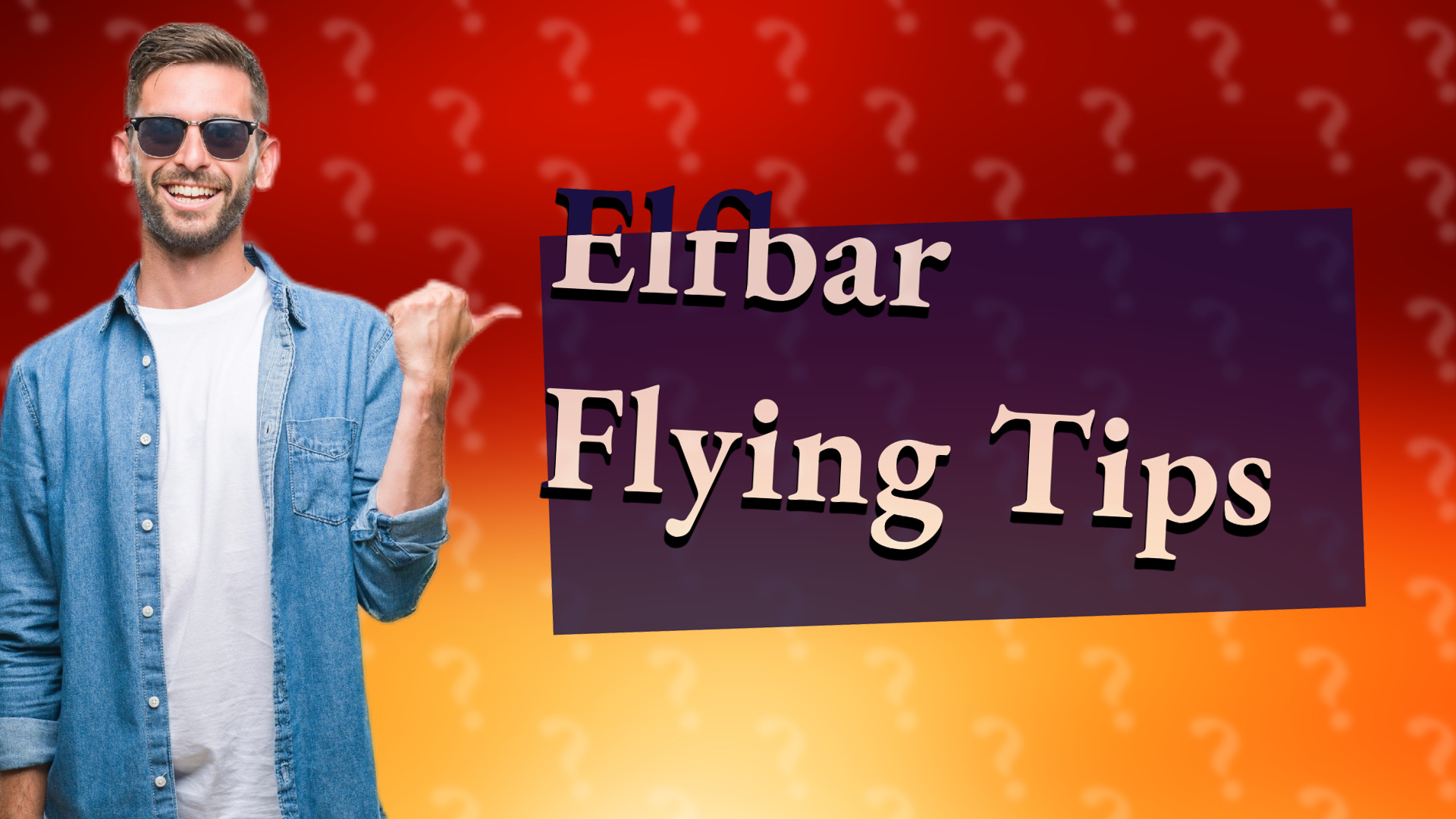 Elfbar Flying Tips