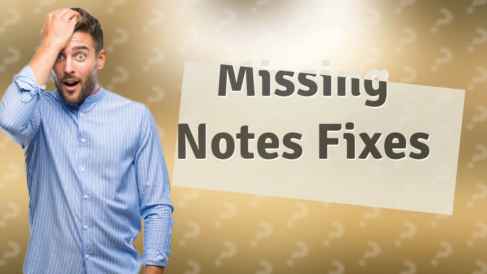 Missing Notes Fixes