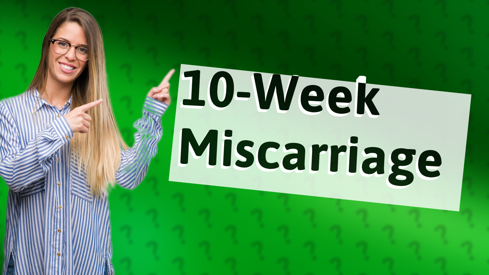 10-Week Miscarriage